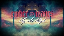 Ember Waves - Fly So High