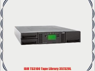 IBM TS3100 Tape Library 35732UL