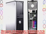 Windows 7 Professional Installed by a Microsoft Authorized Refurbisher Dell 745 Optiplex SFF