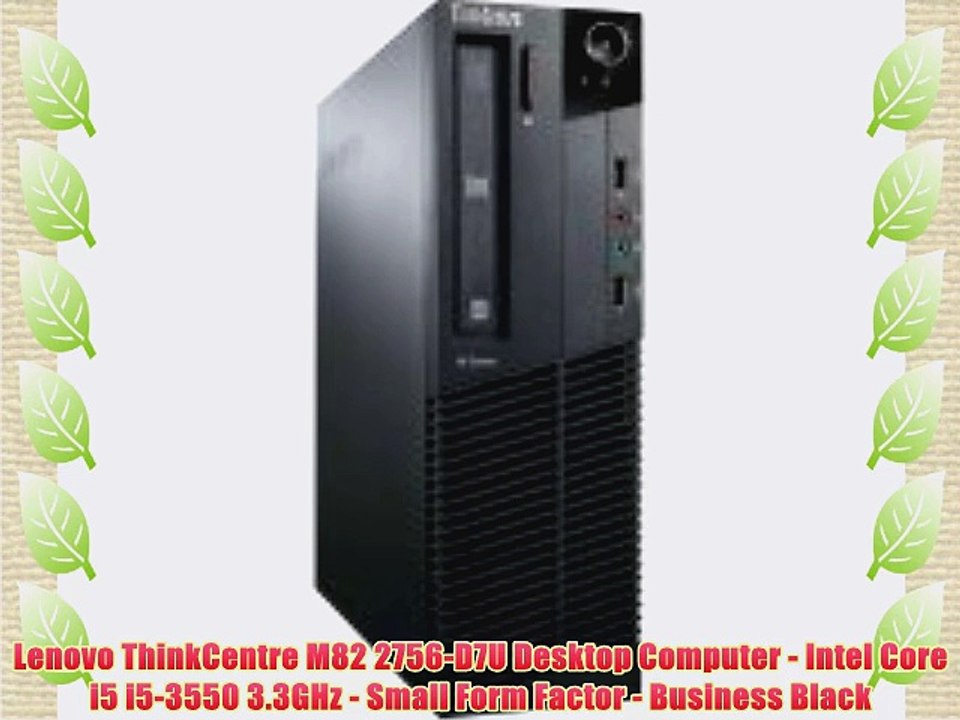 Lenovo ThinkCentre M82 2756-D7U Desktop Computer - Intel Core i5 i5-3550 3.3GHz - Small Form