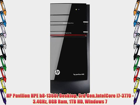 HP Pavilion HPE h8-1360t Desktop 3rd Gen.IntelCore i7-3770 - 3.4GHz 8GB Ram 1TB HD Windows