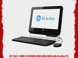 HP 18.5 AMD E1 500GB HDD 4GB DDR3 All-In-One PC