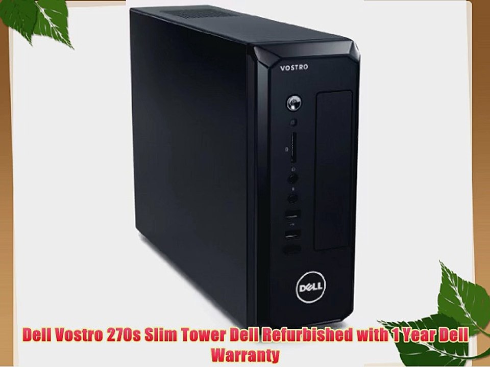 Dell Vostro 270S 270 SLIM TOWER Core i5-3470S 2.9GHz 1TB 6GB DVD-RW WiFi Windows 7 Home NVIDIA