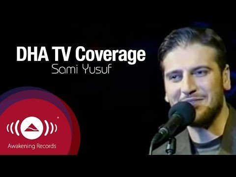 Sami Yusuf - Concert Coverage on Turkish DHA TV Channel