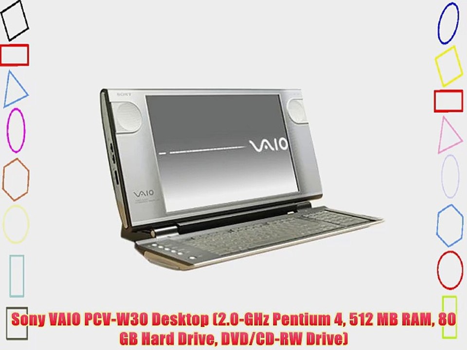 Sony VAIO PCV-W30 Desktop (2.0-GHz Pentium 4 512 MB RAM 80 GB Hard Drive DVD/CD-RW Drive)