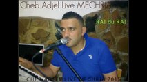 Cheb Adjel - Chira Malha - Live 2015 Choc