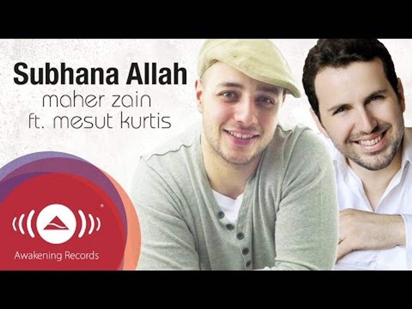 Maher Zain feat. Mesut Kurtis - Subhana Allah | Official Lyric Video -  video Dailymotion