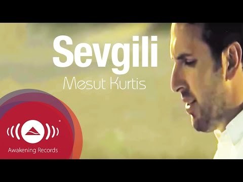 Mesut Kurtis - Sevgili (Turkish) | Official Music Video