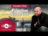 Maher Zain - Palestine Will Be Free | Vocals Only - Official Music Video