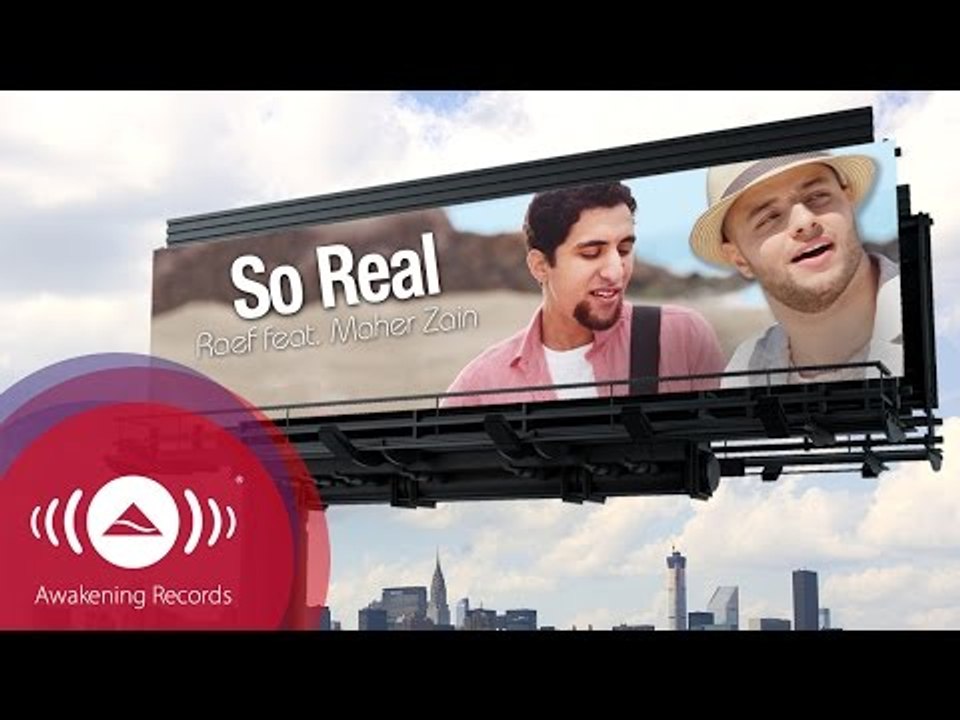 Raef - So Real feat. Maher Zain | Teaser
