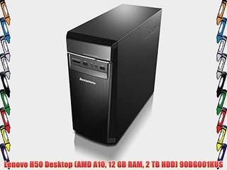 Lenovo H50 Desktop (AMD A10 12 GB RAM 2 TB HDD) 90BG001KUS