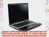 Gateway T-6345U NoteBook Laptop - Intel Pentium Dual-core T3400 2.16GHz 2GB DDR2 250GB HD 14.1