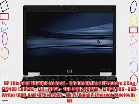 HP EliteBook 2530p Notebook - Intel Centrino 2 vPro Core 2 Duo SL9400 1.86GHz - 12.1 WXGA -