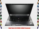 Lenovo ThinkPad T530i ~~ Intel Core i3-3120M 2.5GHz Processor // 4GB PC3-12800 DDR3L RAM //