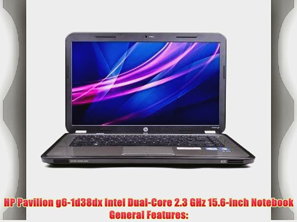 HP Pavilion g6-1d38dx Core i3-2350M Dual-Core 2.3GHz 4GB 320GB DVD?RW 15.6 LED Notebook Windows