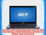Acer Aspire AS7560-Sb416 Notebook AMD A-Series A6-3400M (1.4GHz) 4GB Memory 500GB HDD AMD Radeon