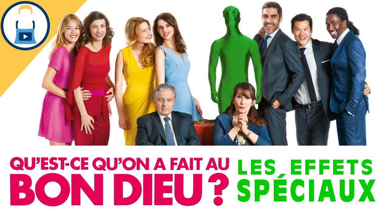 Les Effets spéciaux de Qu'est-ce qu'on a fait au Bon Dieu