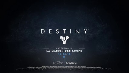 Bande-annonce de l'Extension II de Destiny  La Maison des Loups [FR]