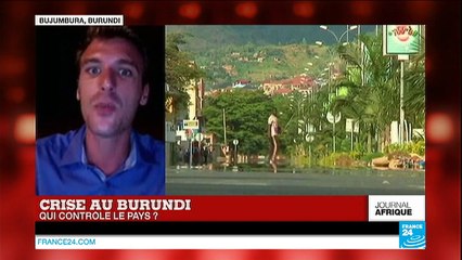 Crise au Burundi : qui contrôle le pays?
