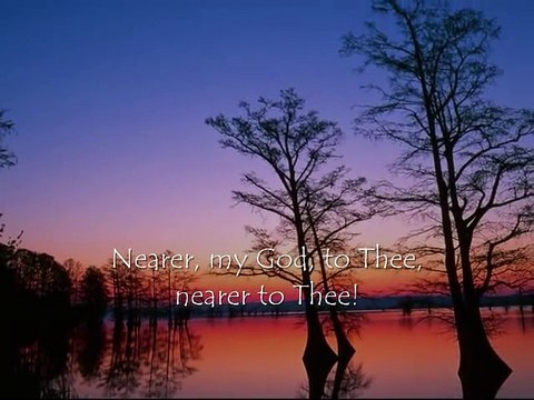 Nearer, My God, to Thee
