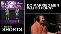 Invasion of Privacy - Do Married Men Watch Porn?