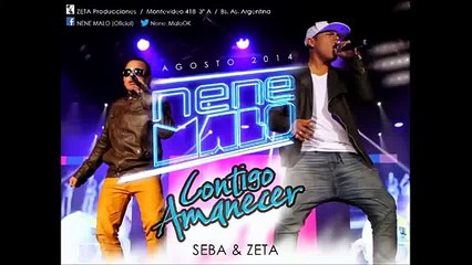 Nene Malo - Contigo Amanecer