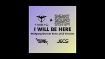 Tiësto & Sneaky Sound System — I Will Be Here [Wolfgang Gartner Remix JECS Long Edit] (AUDIO)