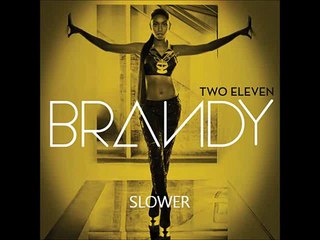 Brandy - Slower