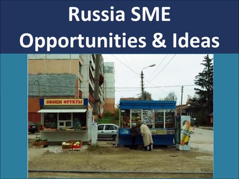 Russia Online SME Opportunities and Top Ideas