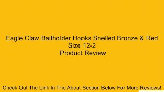 Eagle Claw Baitholder Hooks Snelled Bronze & Red Size 12-2 Review