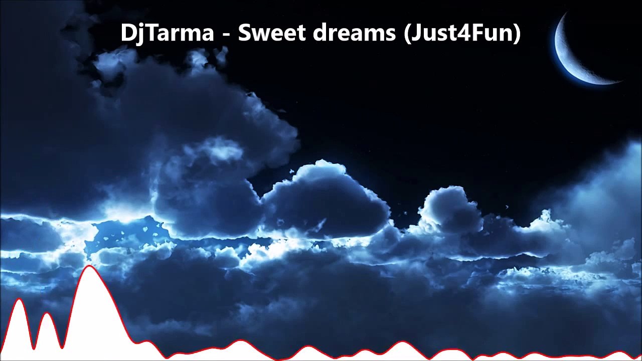 DjTarma - Sweet dreams (Just4Fun)