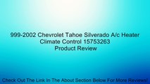 999-2002 Chevrolet Tahoe Silverado A/c Heater Climate Control 15753263 Review