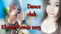 Khmer Remix Song Collection Full Album   Full Remix Song 2015   Khmer Remix Song Low
