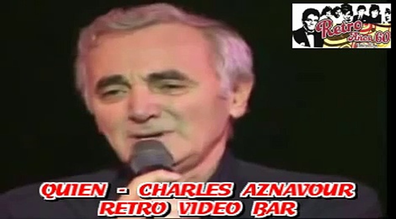 QUIEN   CHARLES AZNAVOUR