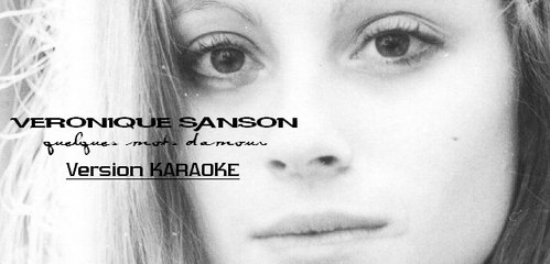 KARAOKE VERONIQUE SANSON - Quelques mots d'amour