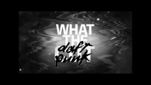 What The Daft Punk (Mai 2015) part 1