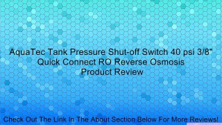 AquaTec Tank Pressure Shut-off Switch 40 psi 3/8