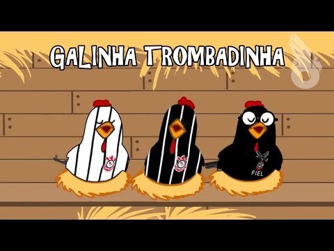 GALINHA TROMBADINHA