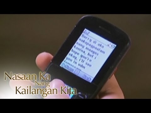 Nasaan Ka Nang Kailangan Kita: Sweet Messages