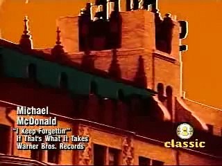 I keep forgetting - Michael Mc Donald