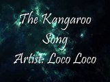 Jump Jump Jump; The Kangaroo Song - Loco Loco
