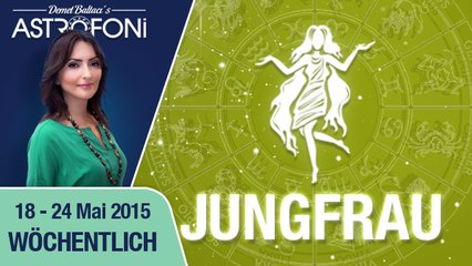 Monatliches Horoskop zum Sternzeichen Jungfrau (18-24 Mai 2015)