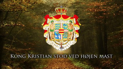 Royal Anthem of Denmark (Danmark) - _Kong Kristian_