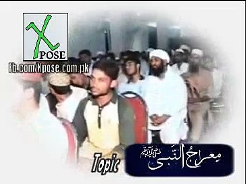 Mairaj un Nabi kya hai, Proofed from Quran, Most informative bayan of Muhammad Raza SaQib Mustafai