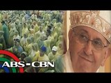 Pope Francis sapul din ng 'Pinoy effect'