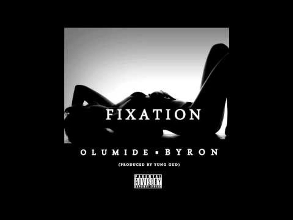 Olumide x Byron - Fixation [Prod By. Yung Gud] | MXE Music Fridays