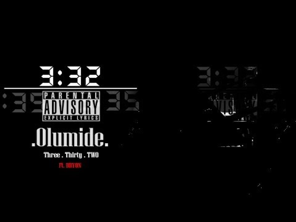 Olumide & Byron - 3:32 (ThreeThirtyTwo) [Prod. by @DreJoog] | MXE Music Fridays