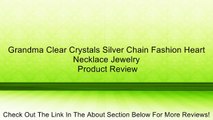 Grandma Clear Crystals Silver Chain Fashion Heart Necklace Jewelry Review