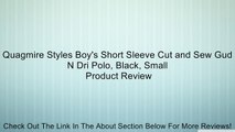 Quagmire Styles Boy's Short Sleeve Cut and Sew Gud N Dri Polo, Black, Small Review