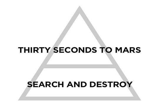 Thirty Seconds to Mars - Search and Destroy Lyrics